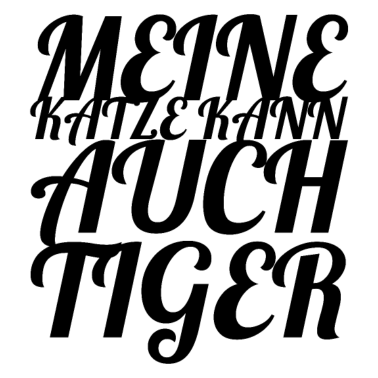 Motiv katze - meine Katze kann auch Tiger