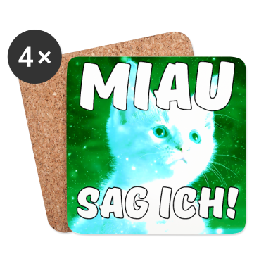 Katzen Untersetzer - Miau Katze Tiere Haustiere Spruch