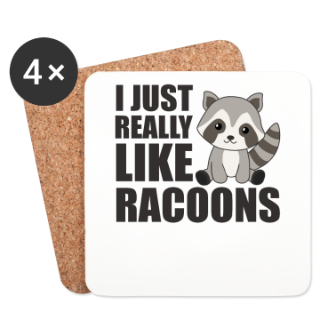 Katzen Untersetzer - I just really like racoons Waschbär
