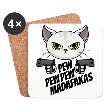 Katzen Untersetzer - Pew Pew Madafakas