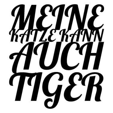 Motiv katze - meine Katze kann auch Tiger