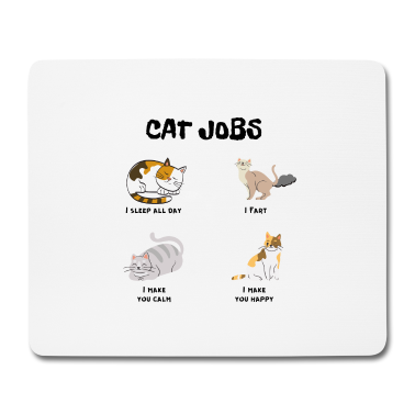 Katzen Mousepad - Die Aufgaben einer Katze