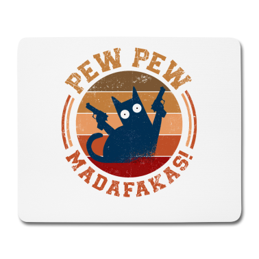 Katzen Mousepad - Pew Pew Madafakas Crazy Katze mit Pistole Vintage