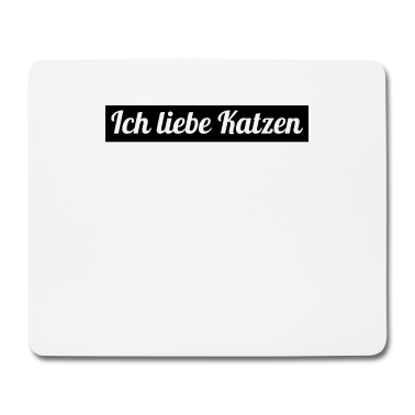 Katzen Mousepad - katze - Ich liebe Katzen