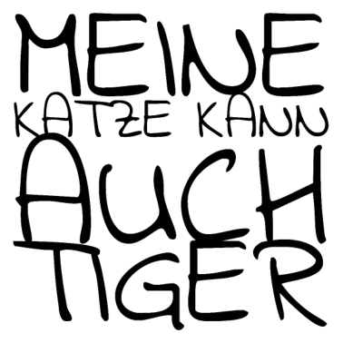 Motiv katze - meine Katze kann auch Tiger
