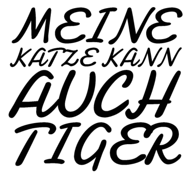 Motiv katze - meine Katze kann auch Tiger