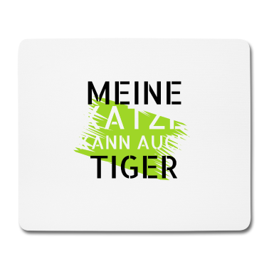 Katzen Mousepad - katze - meine Katze kann auch Tiger