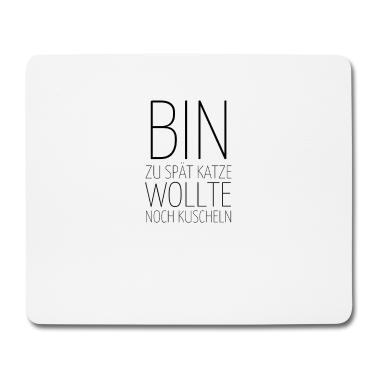 Katzen Mousepad - katze - Katze wollte kuscheln