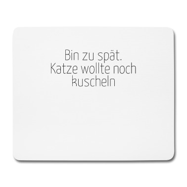 Katzen Mousepad - katze - Katze wollte kuscheln