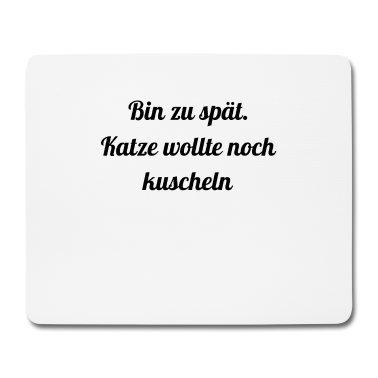 Katzen Mousepad - katze - Katze wollte kuscheln