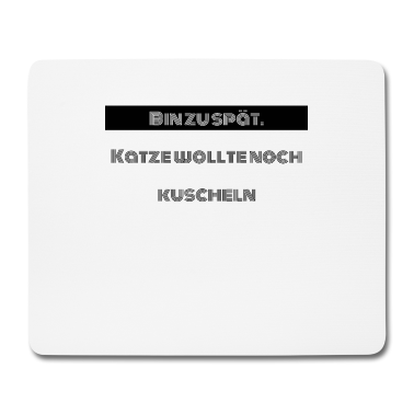 Katzen Mousepad - katze - Katze wollte kuscheln