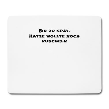 Katzen Mousepad - katze - Katze wollte kuscheln