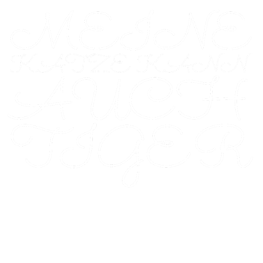 Motiv katze - meine Katze kann auch Tiger