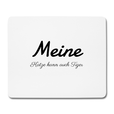 Katzen Mousepad - katze - meine Katze kann auch Tiger