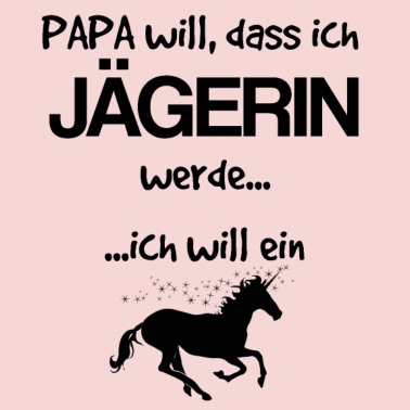 Motiv Jägerin Einhorn Geschenkidee Geburt Jagd Papa Baby