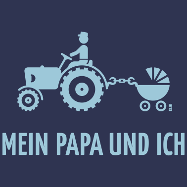 Motiv Mein Papa Und Ich (Bauer, Trecker & Kinderwagen)