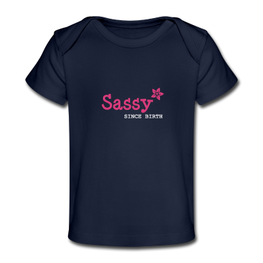 Geschenk Geburt Baby T-Shirt - Sister, Sassy since birth - Schwester seit Geburt