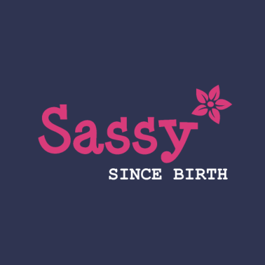 Motiv Sister, Sassy since birth - Schwester seit Geburt