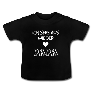 Geschenk Geburt Baby T-Shirt - Ich sehe aus wie Papa - Geschenkidee Vater Geburt