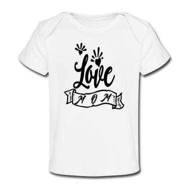 Geschenk Geburt Baby T-Shirt - LOVE MOM