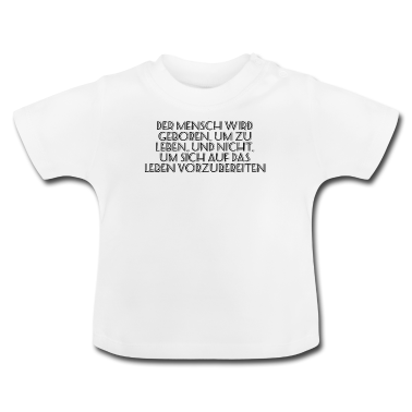 Geschenk Geburt Baby T-Shirt - Sprüche zur Geburt