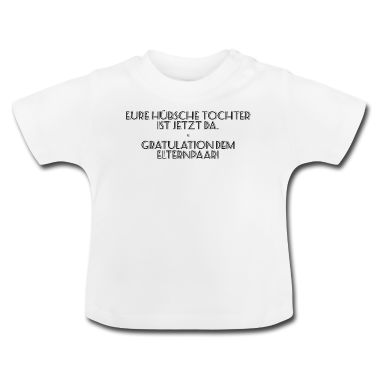 Geschenk Geburt Baby T-Shirt - Spruch zur Geburt