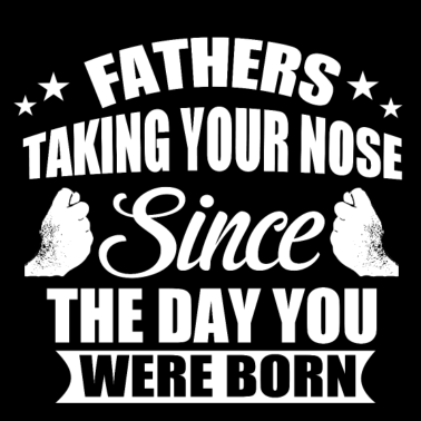 Motiv Vater Papa Geburt Nase Geburt Geschenk