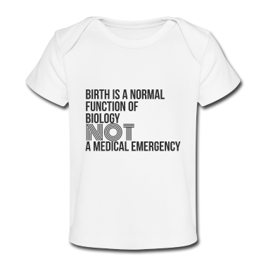 Geschenk Geburt Baby T-Shirt - Geburt ist normal