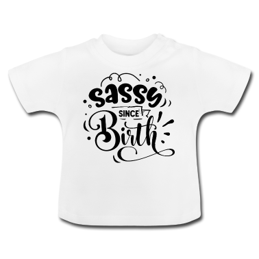 Geschenk Geburt Baby T-Shirt - Frech seit der Geburt