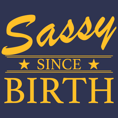 Motiv Frech seit Geburt