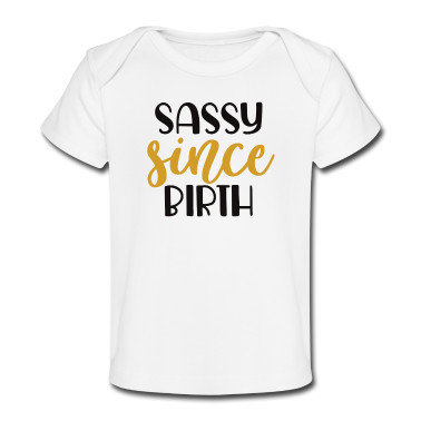 Geschenk Geburt Baby T-Shirt - Frech seit der Geburt