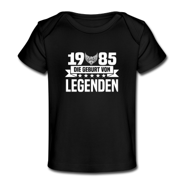 Geschenk Geburt Baby T-Shirt - 1985 - Geburt - Legenden