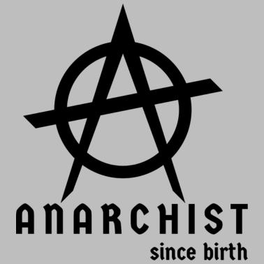 Motiv Anarchist seit der Geburt