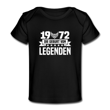 Geschenk Geburt Baby T-Shirt - 1972 - Geburt - Legenden