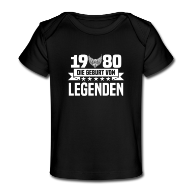 Geschenk Geburt Baby T-Shirt - 1980 - Geburt - Legenden