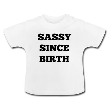 Geschenk Geburt Baby T-Shirt - Frech seit Geburt