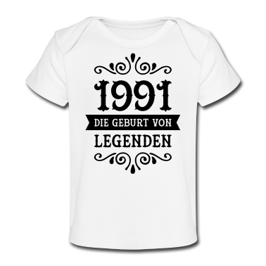 Geschenk Geburt Baby T-Shirt - 1991 - Die Geburt Von Legenden