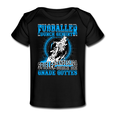 Geschenk Geburt Baby T-Shirt - Fußballer durch Geburt, Landesliga...