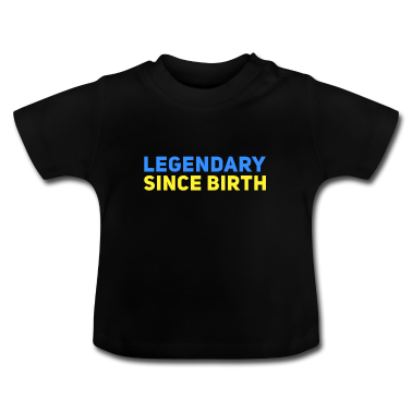 Geschenk Geburt Baby T-Shirt - Legendär seit Geburt