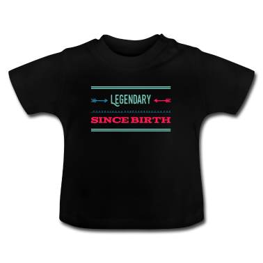 Geschenk Geburt Baby T-Shirt - legendär seit Geburt