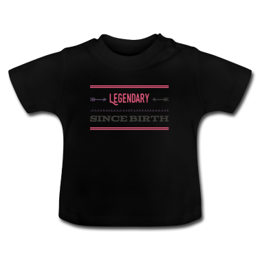 Geschenk Geburt Baby T-Shirt - legendär seit Geburt