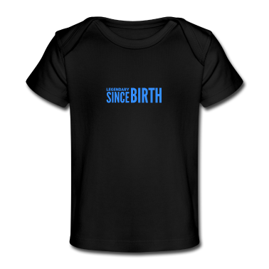 Geschenk Geburt Baby T-Shirt - legendär seit Geburt