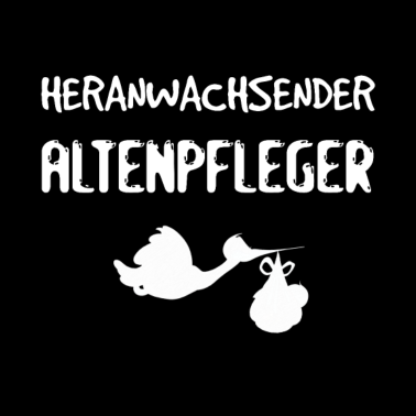 Motiv Heranwachsender Altenpfleger - Geschenkidee Geburt
