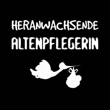 Motiv Heranwachsende Altenpflegerin - Geburt Geschenk