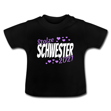 Geschenk Geburt Baby T-Shirt - Schwester 2021 Geburt Geschenkidee