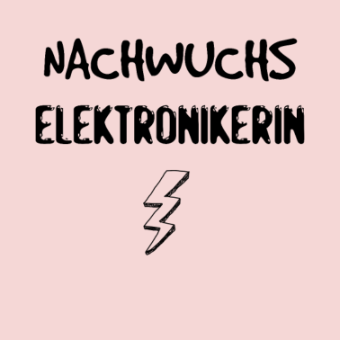 Motiv Nachwuchs Elektronikerin - Geschenkidee Geburt