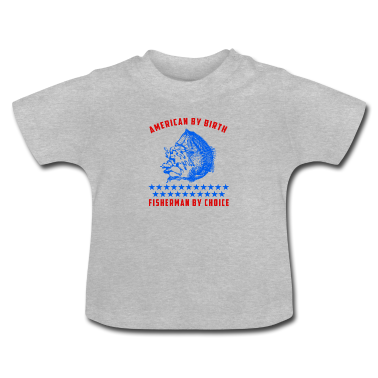Geschenk Geburt Baby T-Shirt - Amerikaner von Geburt, Fischer nach Wahl