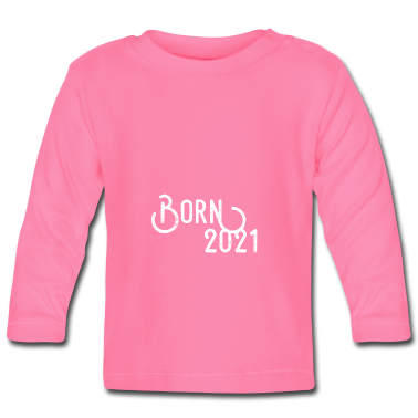 Geschenk Geburt Baby Langarmshirt - Spruchdesign – Geburt
