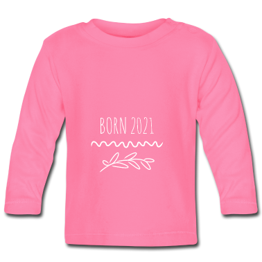 Geschenk Geburt Baby Langarmshirt - Spruchdesign - Geburt