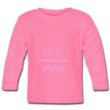 Geschenk Geburt Baby Langarmshirt - Spruchdesign - Geburt